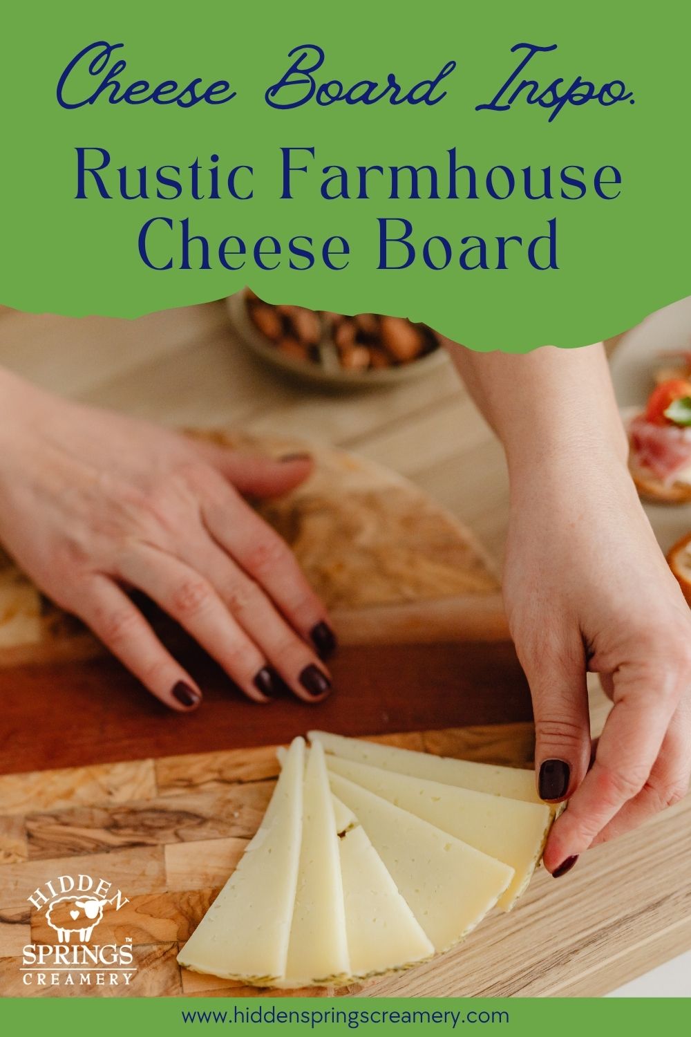 Cheese Board Inspiration: The Rustic Farmhouse Cheese Board